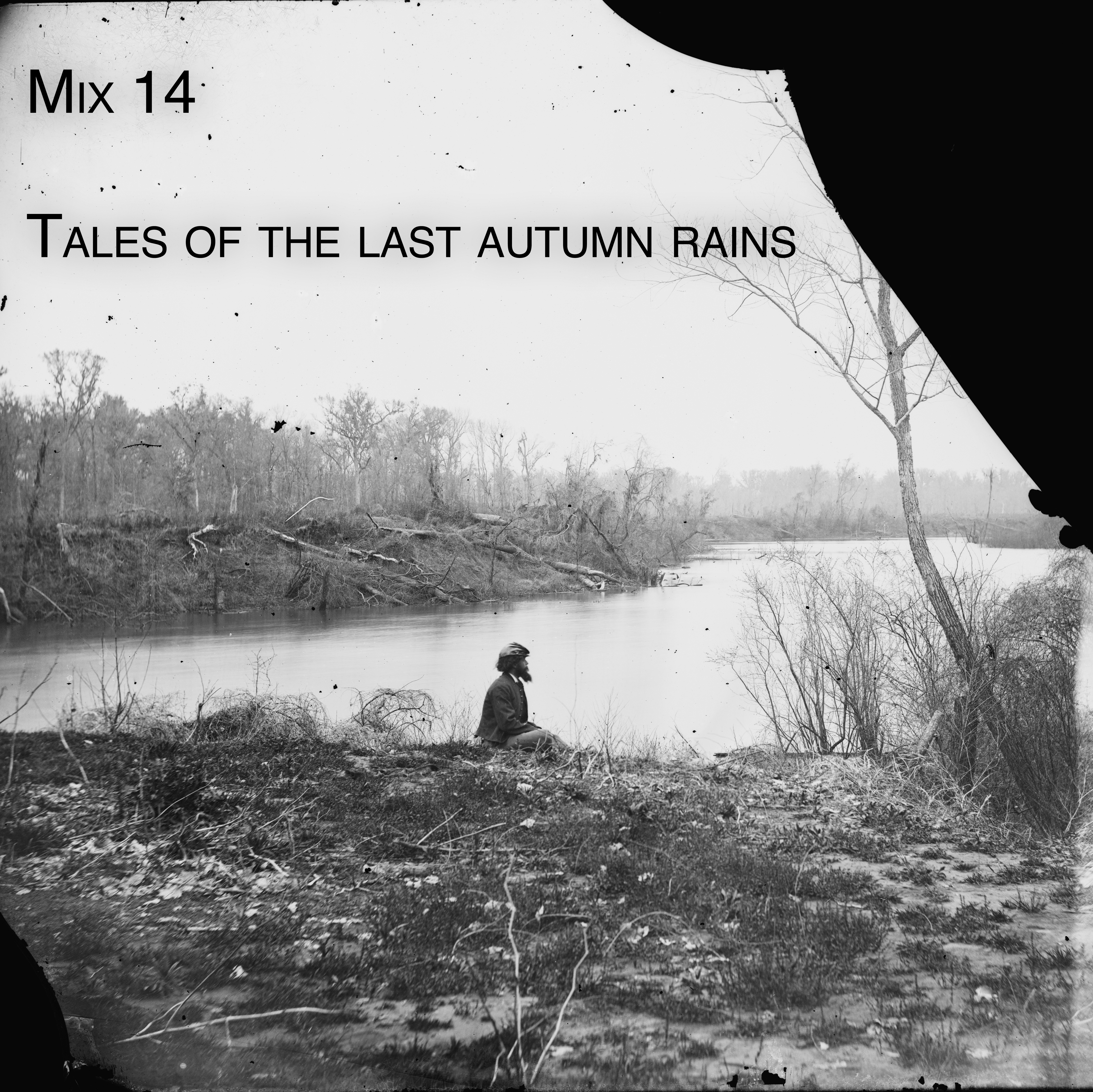Mix 14 – Tales of the last autumn rains
